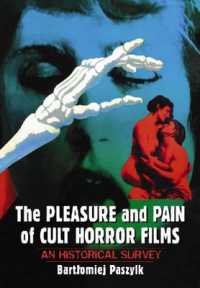 The Pleasure and Pain of Cult Horror Films : An Historical Survey