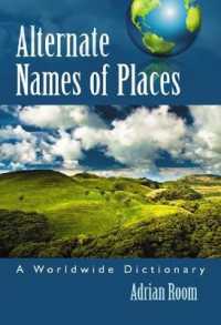世界地名別称事典<br>Alternate Names of Places : A Worldwide Dictionary