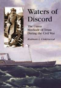 Waters of Discord : The Union Blockade of Texas during the Civil War