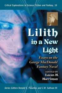 Lilith in a New Light : Essays on the George MacDonald Fantasy Novel (Critical Explorations in Science Fiction and Fantasy)