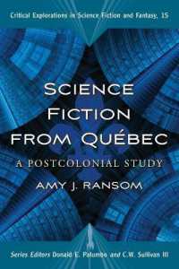 Science Fiction from Quebec : A Postcolonial Study (Critical Explorations in Science Fiction and Fantasy)