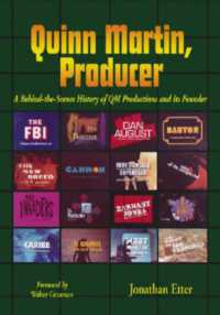 Quinn Martin, Producer : A Behind-the-Scenes History of QM Productions and Its Founder