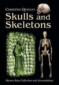 Skulls and Skeletons : Human Bone Collections and Accumulations