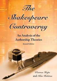 The Shakespeare Controversy : An Analysis of the Authorship Theories （2ND）