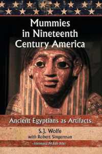 Mummies in Nineteenth Century America : Ancient Egyptians as Artifacts
