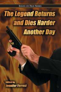 The Legend Returns and Dies Harder Another Day : Essays on Film Series