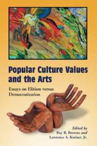 Popular Culture Values and the Arts : Essays on Elitism versus Democratization