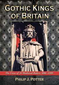 Gothic Kings of Britain : The Lives of 31 Medieval Rulers, 1016-1399