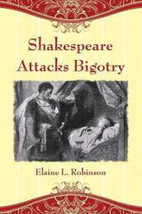 Shakespeare Attacks Bigotry : A Close Reading of Six Plays