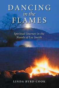 Dancing in the Flames : Spiritual Journey in the Novels of Lee Smith