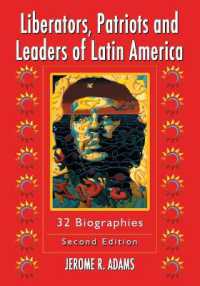 Liberators, Patriots and Leaders of Latin America : 32 Biographies, 2d ed.