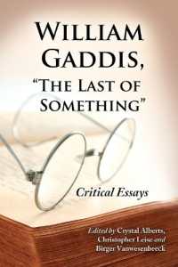 William Gaddis, 'The Last of Something' : Critical Essays