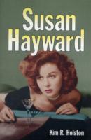 Susan Hayward : Her Films and Life