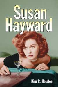 Susan Hayward : Her Films and Life