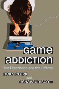 Game Addiction : The Experience and the Effects