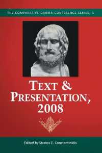 Text & Presentation, 2008 (The Comparative Drama Conference Series)