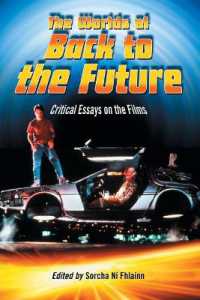 The Worlds of Back to the Future : Critical Essays on the Films