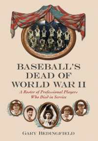 Baseball's Dead of World War II : A Roster of Professional Players Who Died in Service