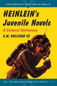 Heinlein's Juvenile Novels : A Cultural Dictionary (Critical Explorations in Science Fiction and Fantasy)