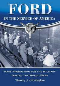 Ford in the Service of America : Mass Production for the Military during the World Wars