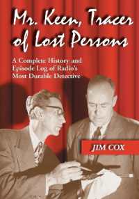 Mr. Keen, Tracer of Lost Persons : A Complete History and Episode Log of Radio's Most Durable Detective