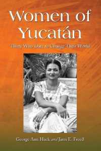 Women of Yucatan : Thirty Who Dare to Change Their World