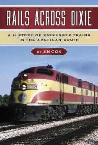 Rails Across Dixie : A History of Passenger Trains in the American South