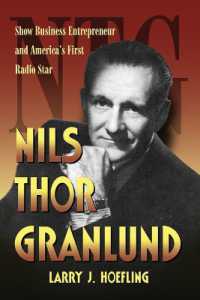 Nils Thor Granlund : Show Business Entrepreneur and America's First Radio Star