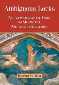 Ambiguous Locks : An Iconology of Hair in Medieval Art and Literature