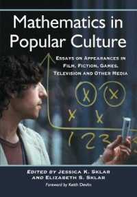 Mathematics in Popular Culture : Essays on Appearances in Film, Fiction, Games, Television and Other Media