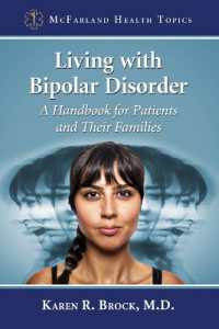 Living with Bipolar Disorder : A Handbook for Patients and Their Families (Mcfarland Health Topics)
