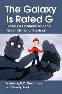 The Galaxy Is Rated G : Essays on Children's Science Fiction Film and Television