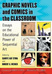 Graphic Novels and Comics in the Classroom : Essays on the Educational Power of Sequential Art