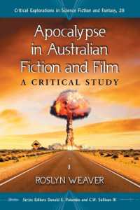 Apocalypse in Australian Fiction and Film : A Critical Study (Critical Explorations in Science Fiction and Fantasy)