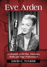 Eve Arden : A Chronicle of All Film, Television, Radio and Stage Performances
