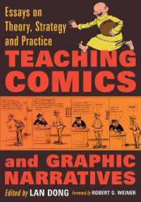 Teaching Comics and Graphic Narratives : Essays on Theory, Strategy and Practice