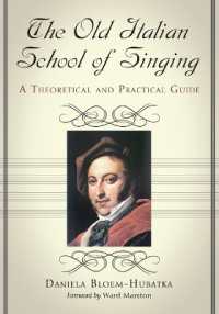 The Old Italian School of Singing : A Theoretical and Practical Guide