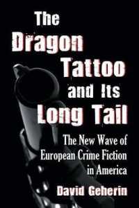 The Dragon Tattoo and Its Long Tail : The New Wave of European Crime Fiction in America