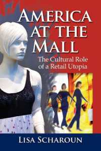 アメリカのショッピングモール：文化的役割<br>America at the Mall : The Cultural Role of a Retail Utopia