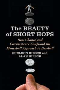 The Beauty of Short Hops : How Chance and Circumstance Confound the Moneyball Approach to Baseball