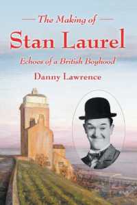 The Making of Stan Laurel : Echoes of a British Boyhood