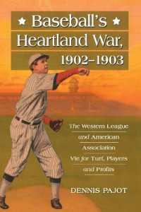 Baseball's Heartland War, 1902-1903 : The Western League and American Association Vie for Turf, Players and Profits