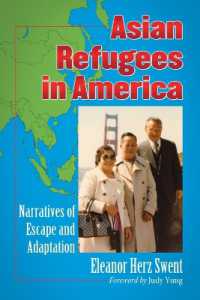 Asian Refugees in America : Narratives of Escape and Adaptation