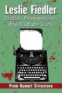 Leslie Fiedler : Critic, Provocateur, Pop Culture Guru