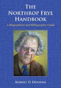 The Northrop Frye Handbook : A Biographical and Bibliographic Guide