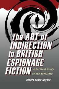 The Art of Indirection in British Espionage Fiction : A Critical Study of Six Novelists