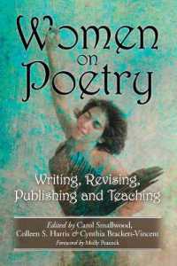 Women on Poetry : Writing, Revising, Publishing and Teaching