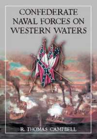 Confederate Naval Forces on Western Waters : The Defense of the Mississippi River and Its Tributaries