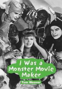 I Was a Monster Movie Maker : Conversations with 22 SF and Horror Filmmakers