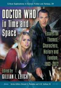 Doctor Who in Time and Space : Essays on Themes, Characters, History and Fandom, 1963-2012 (Critical Explorations in Science Fiction and Fantasy)